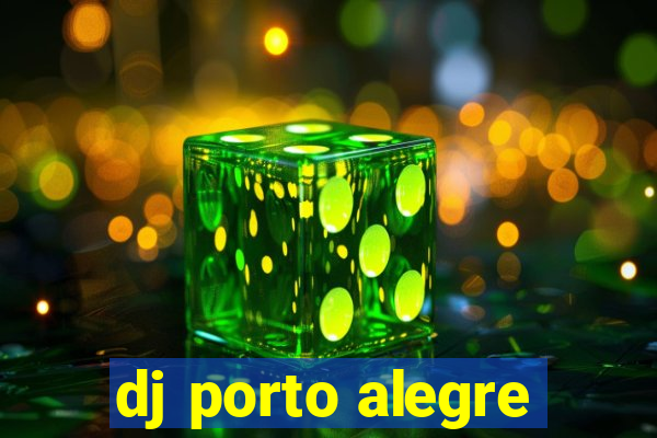 dj porto alegre